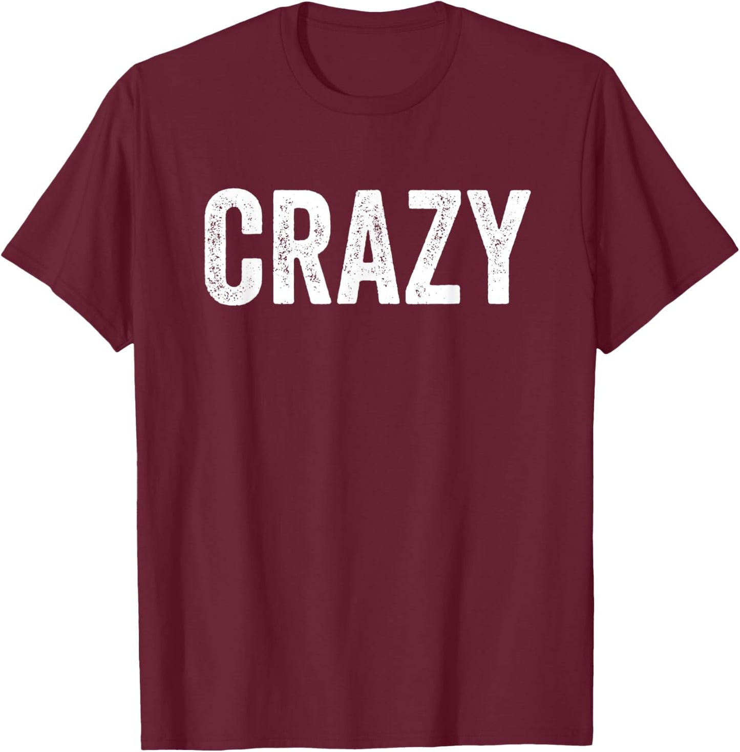 Crazy And Crazier Funny Matching Couples T-Shirt - T-Shirt | Maroon