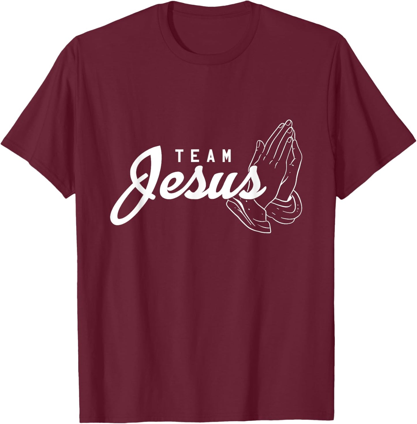 Team Jesus Christ Religion Faith God Christ Catholic T-Shirt - T-Shirt | Maroon