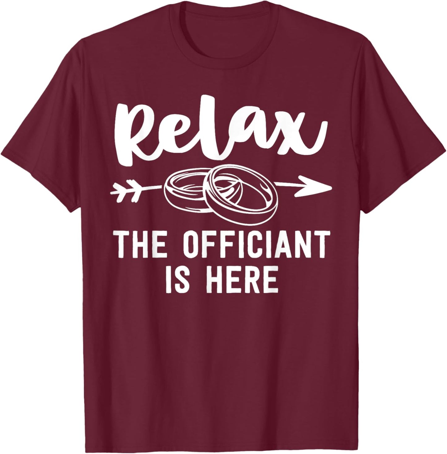 Wedding Officiant Gift Funny Ordained Minister Gift T-Shirt - T-Shirt | Maroon