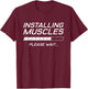 Funny Gym Workout Installing Muscles Please Wait T-Shirt - T-Shirt | Maroon