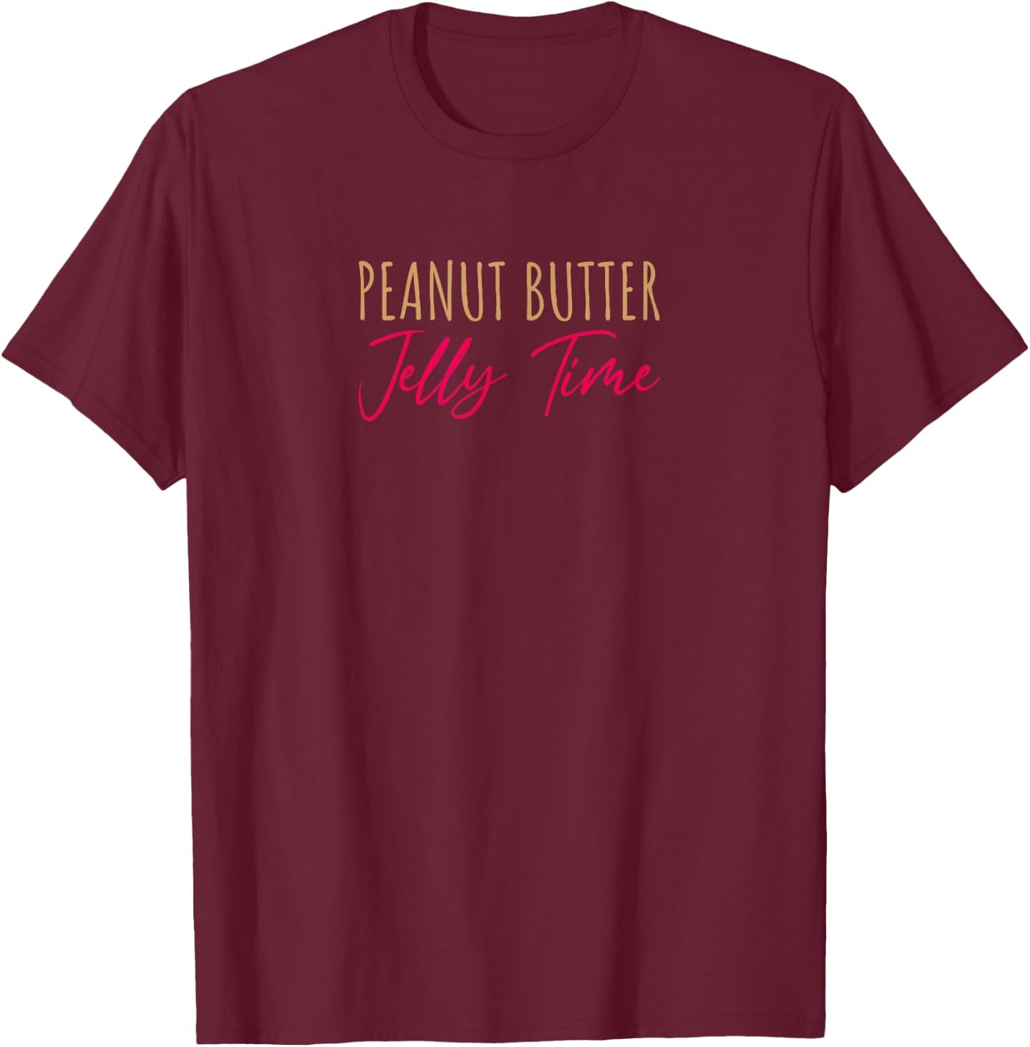Peanut Butter Jelly Time BFF Love Match Perfect T-Shirt - T-Shirt | Maroon
