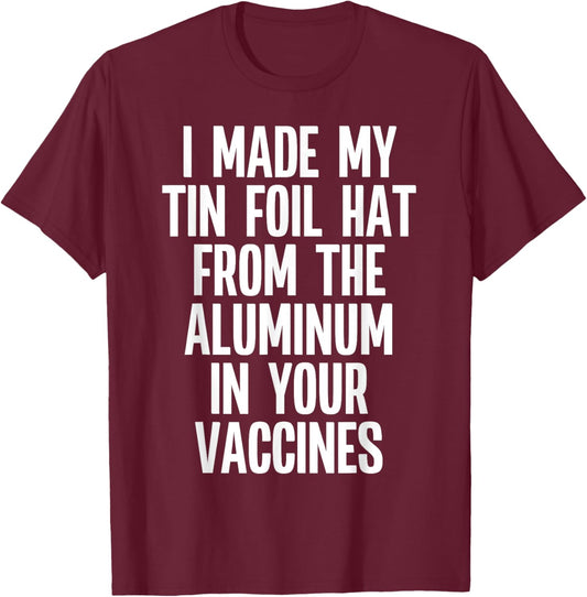 Anti Vaxxer Funny Anti Vaccination Quote Anti-Vax Saying T-Shirt - T-Shirt | Maroon