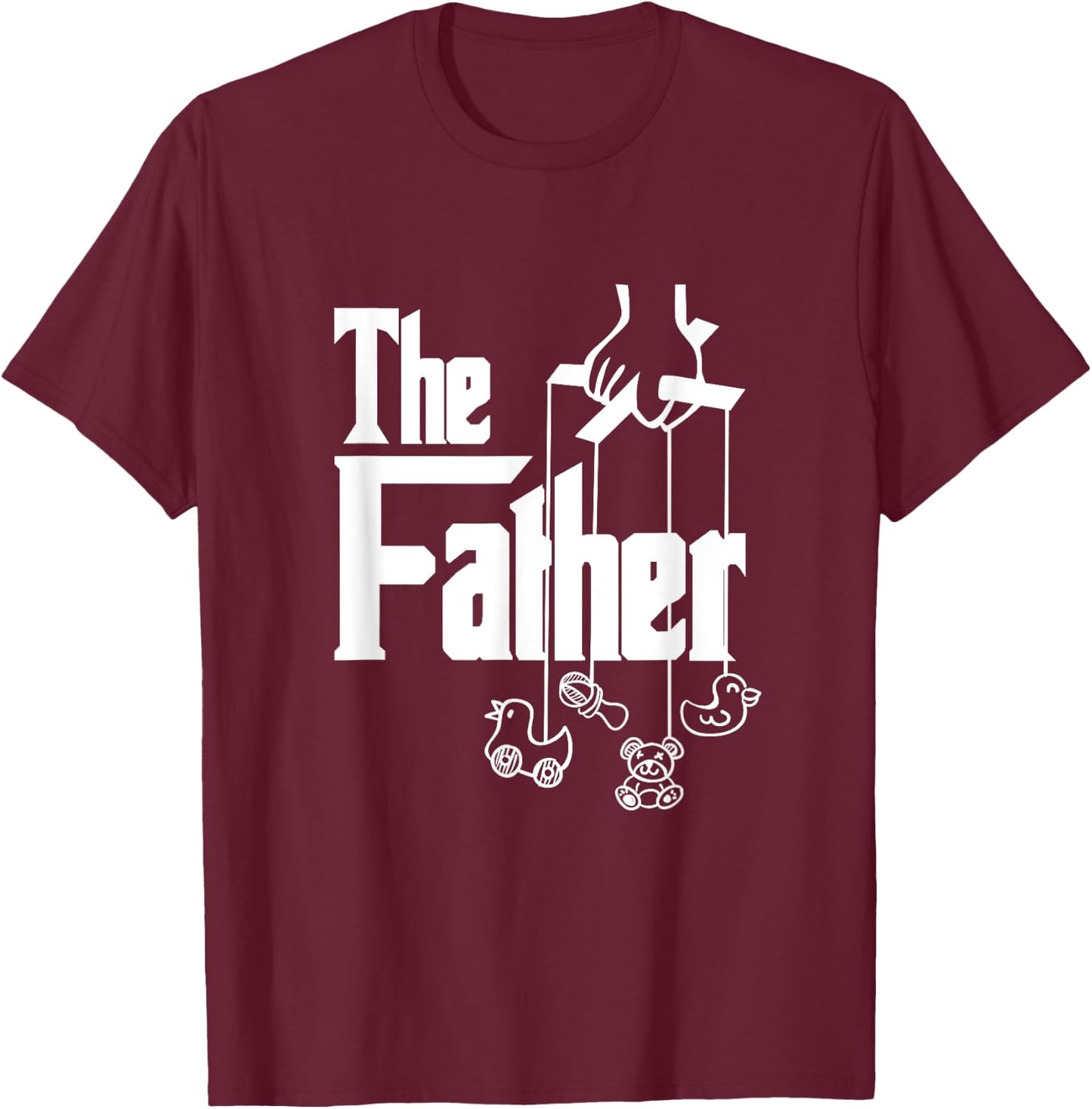 The Father Dad Daddy New Dad First Time Dad Father's Day T-Shirt - T-Shirt | Maroon