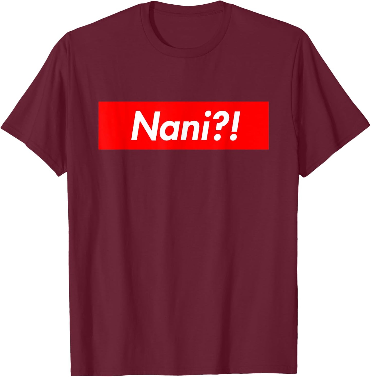 Nani Shirt T-Shirt - T-Shirt | Maroon