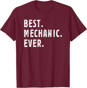 Best Mechanic Ever For Mechanical Engineer Hobbies Job Title T-Shirt - T-Shirt | Maroon