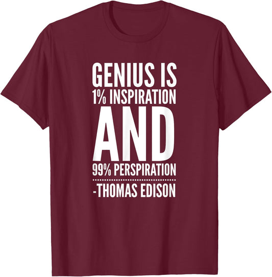 Inspirational Quote by Thomas Edison T-Shirt - T-Shirt | Maroon