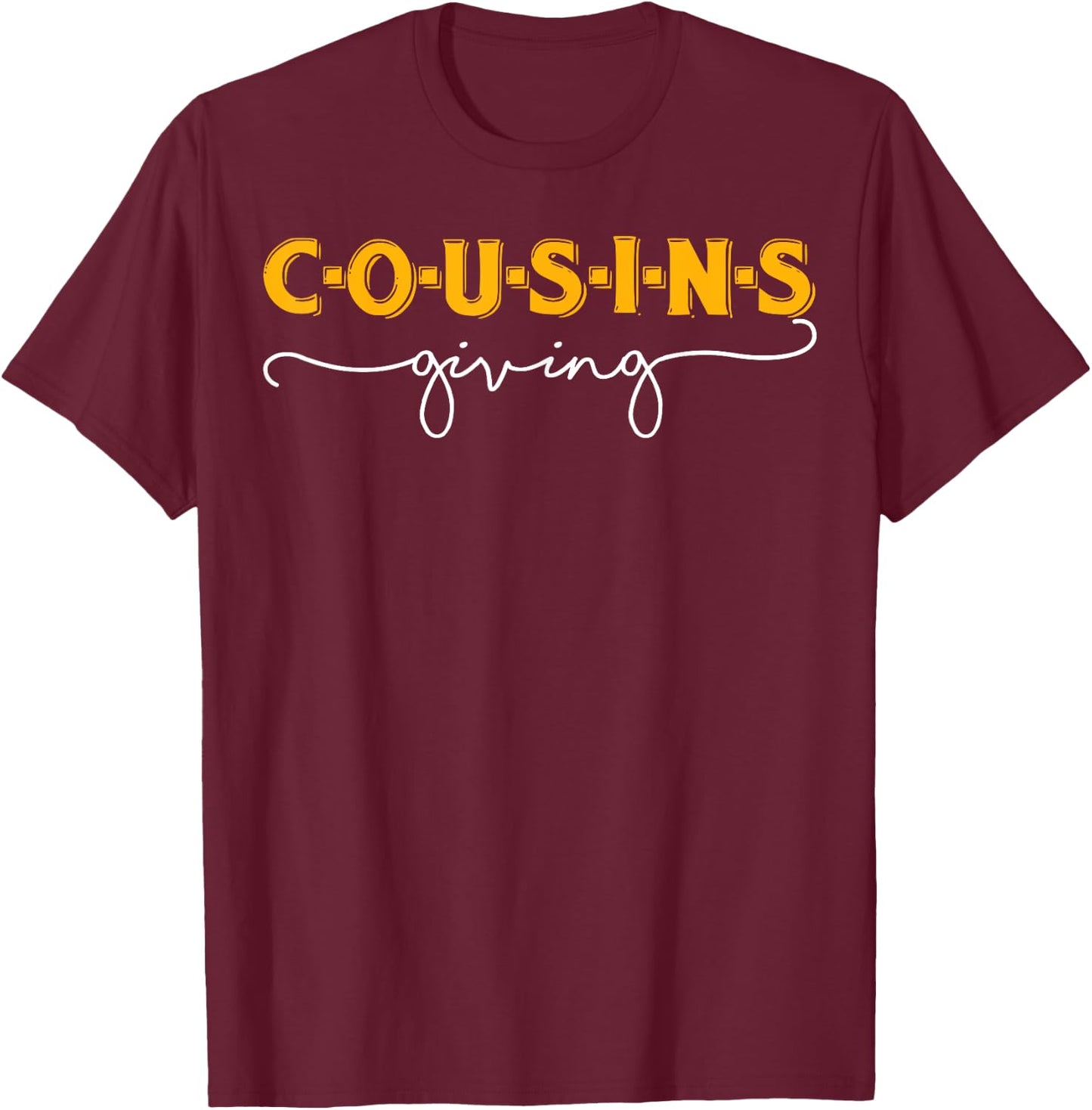 Cousins Giving Thanksgiving Shirt for Boys Girls Kid Toddler T-Shirt - T-Shirt | Maroon