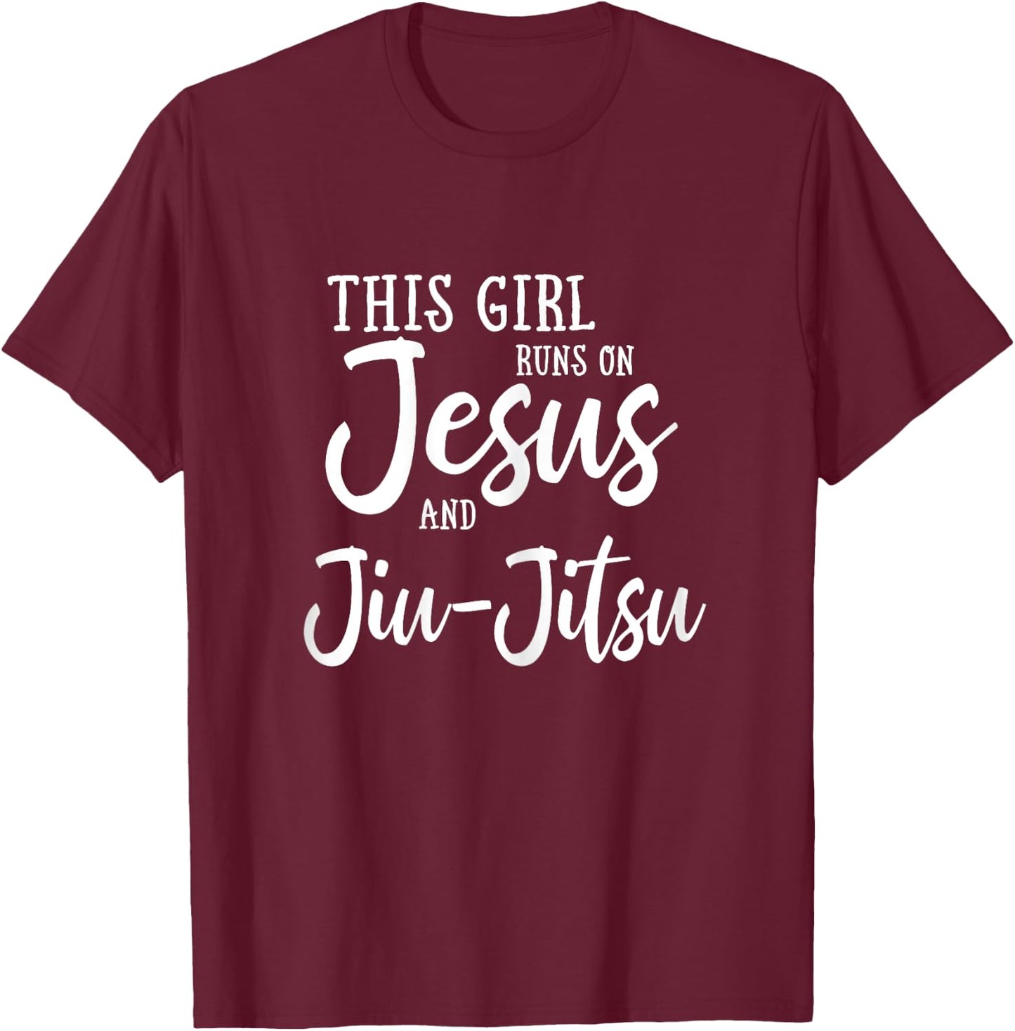 This Girl Runs On Jesus And Jiu Jitsu Christian Gift T-Shirt - T-Shirt | Maroon