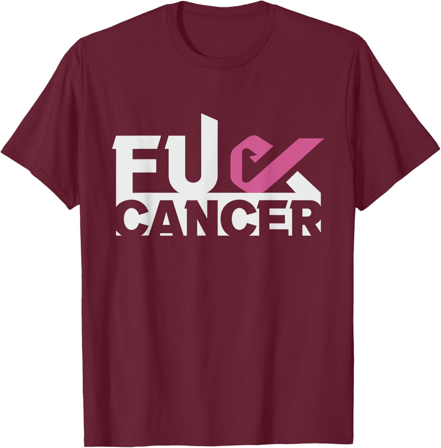 Fuk Cancer Awareness Pink Ribbon Breast Cancer T-Shirt - T-Shirt | Maroon