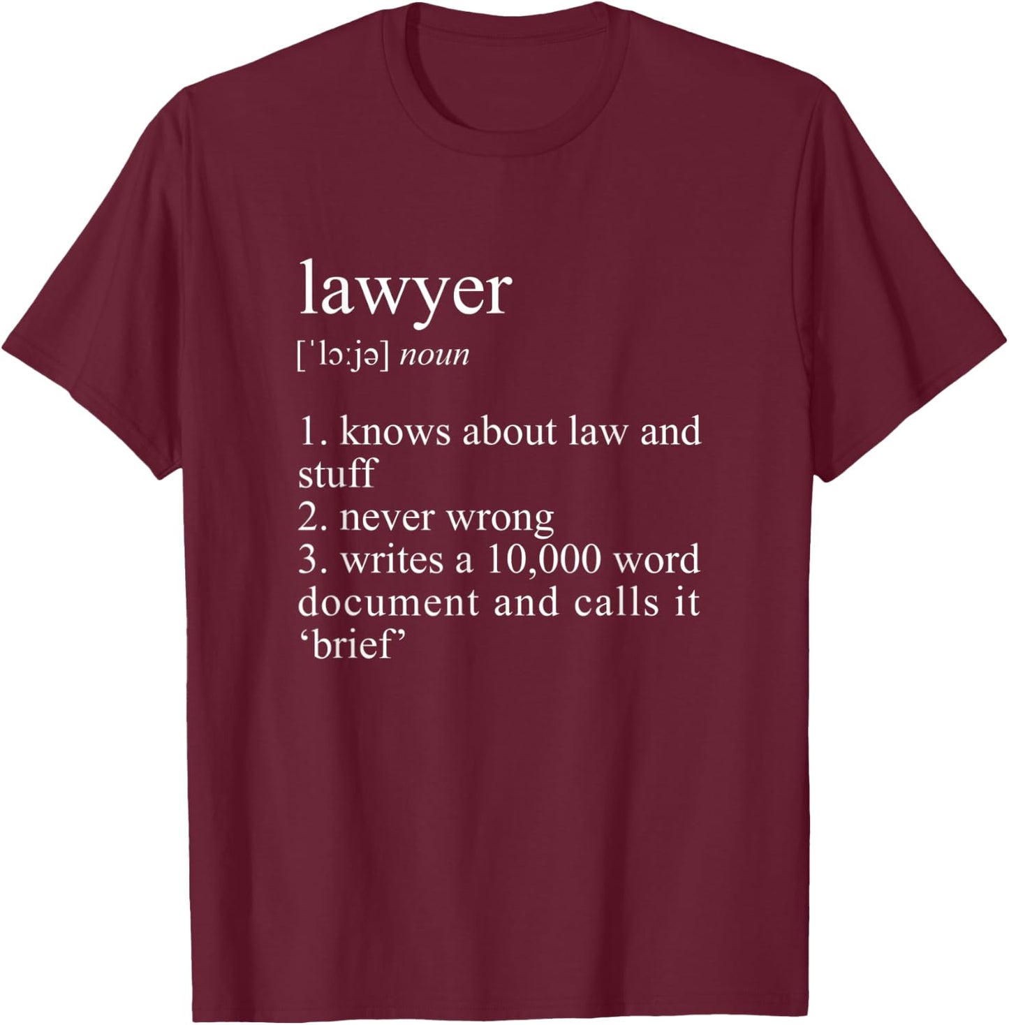 Lawyer Definition - Funny Law School T-Shirt - T-Shirt | Maroon