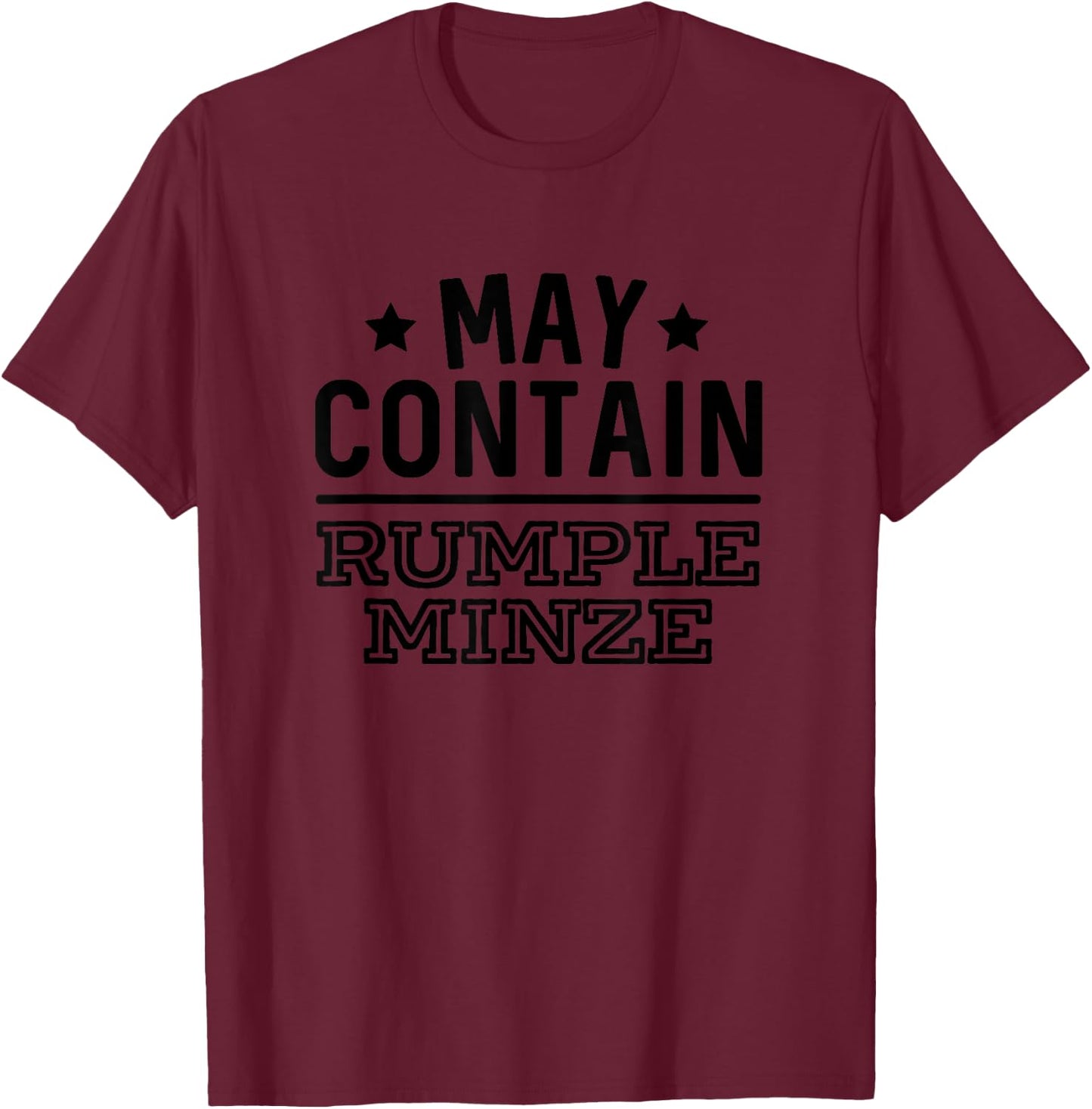 May Contain Rumple Minze Funny Alcohol Bar Crawl T-Shirt - T-Shirt | Maroon