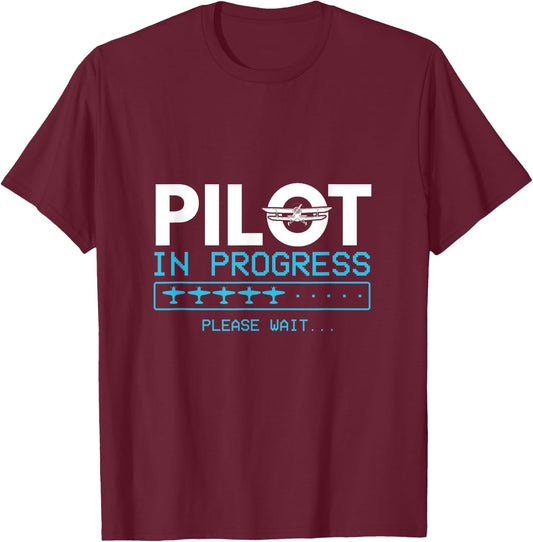 Pilot In Progress Please Wait Pilot T-Shirt - T-Shirt | Maroon