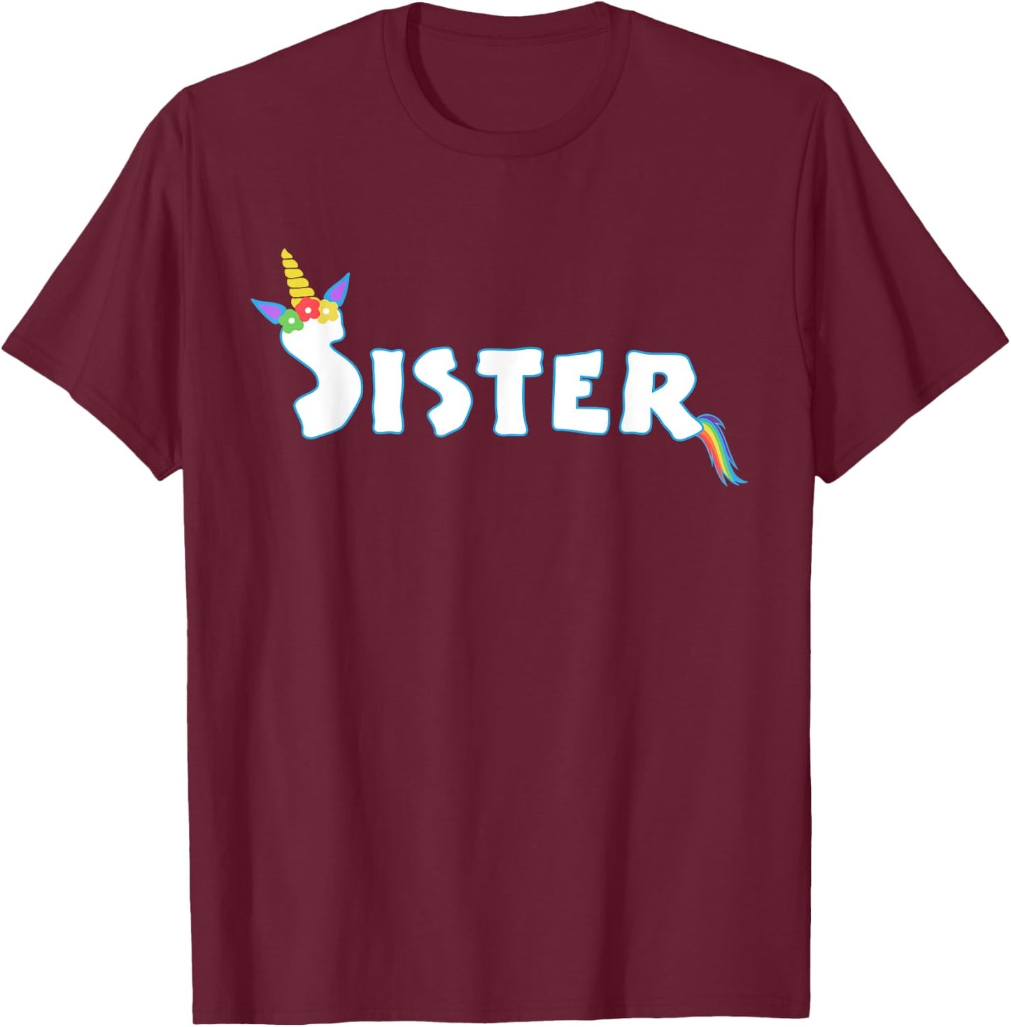 Unicorn Birthday Girl Funny Sister Sis Family T-Shirt - T-Shirt | Maroon
