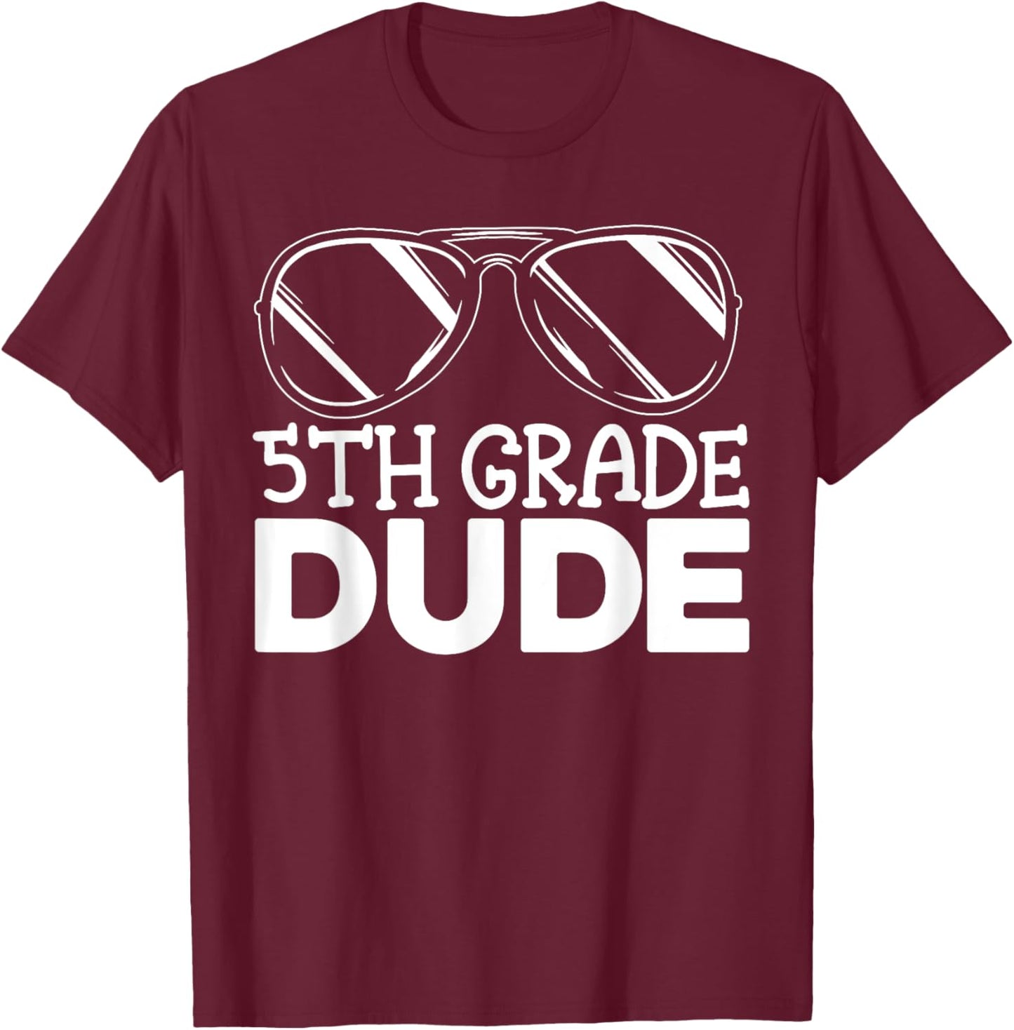 5th Grade Dude First Day Of School Boys Back To School T-Shirt - T-Shirt | Maroon