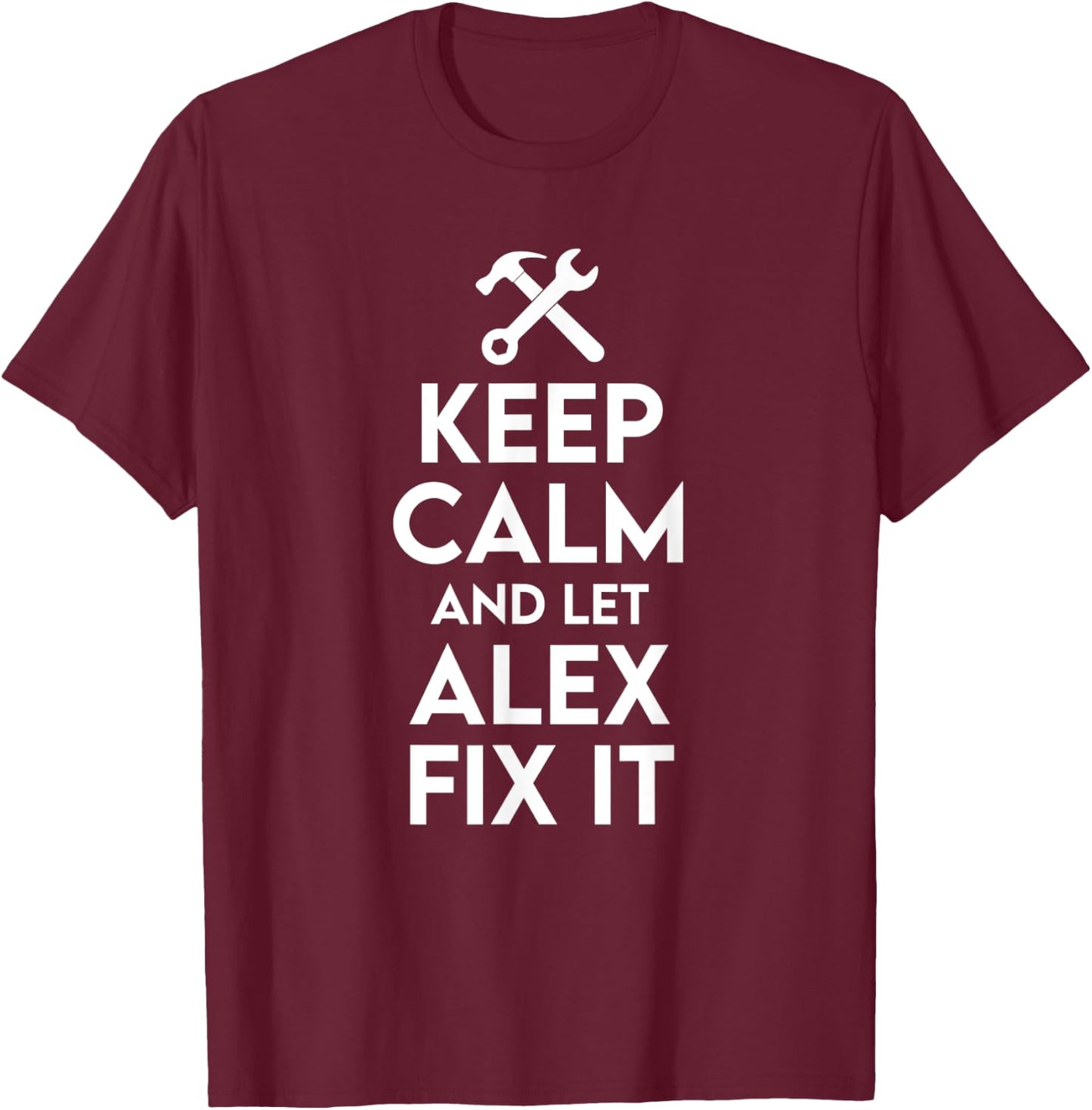 Alex Handyman Birthday Name Personalized Alex Mechanic T-Shirt - T-Shirt | Maroon