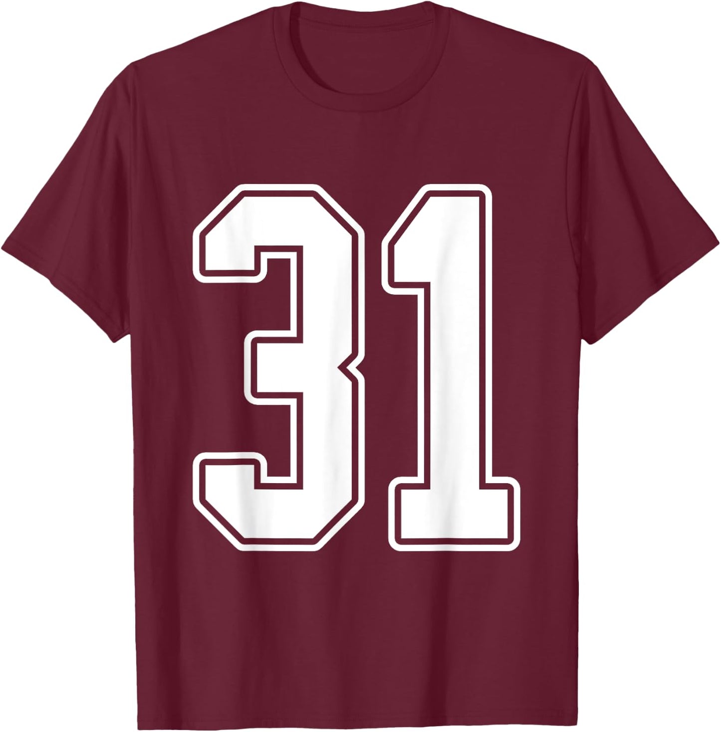 #31 White Outline Number 31 Sports Fan Jersey Style T-Shirt - T-Shirt | Maroon