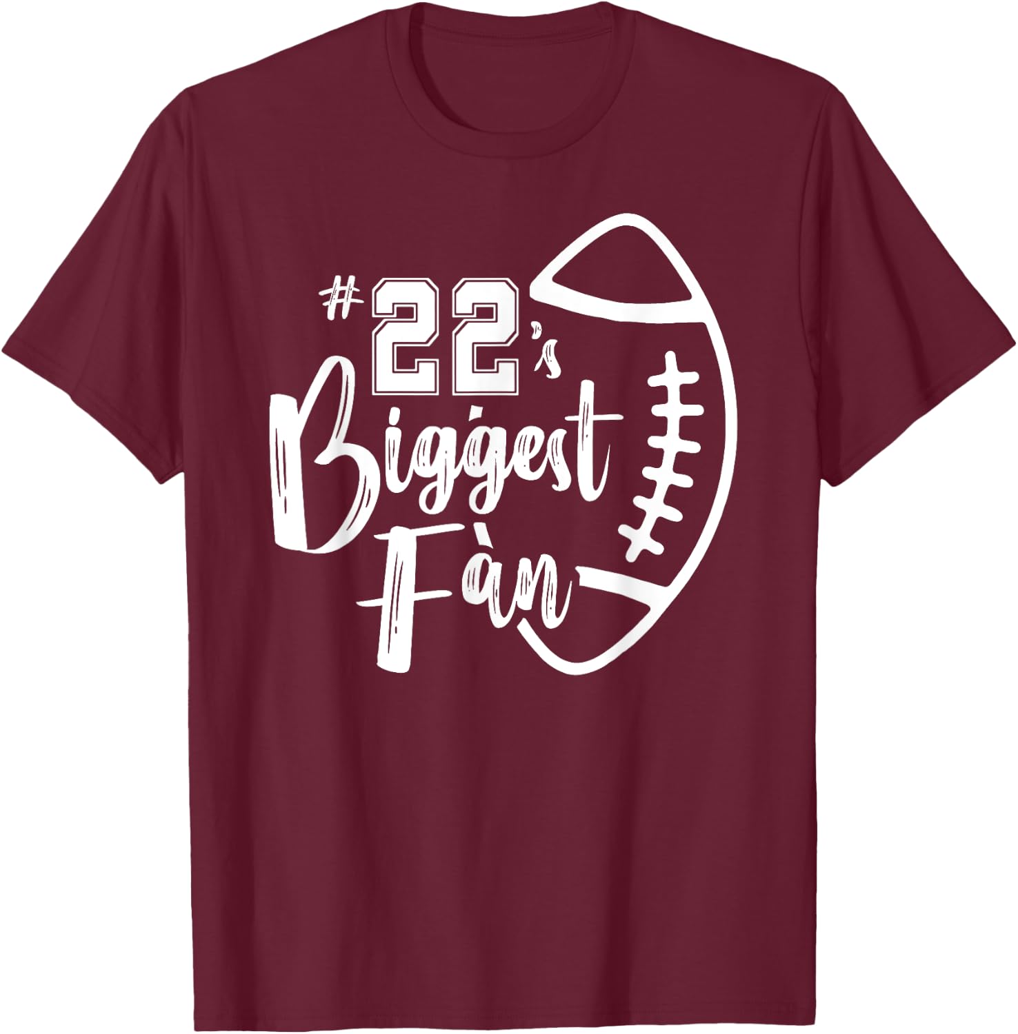 Number 22's Biggest Fan Shirt Football Player Mom Dad Family T-Shirt - T-Shirt | Maroon