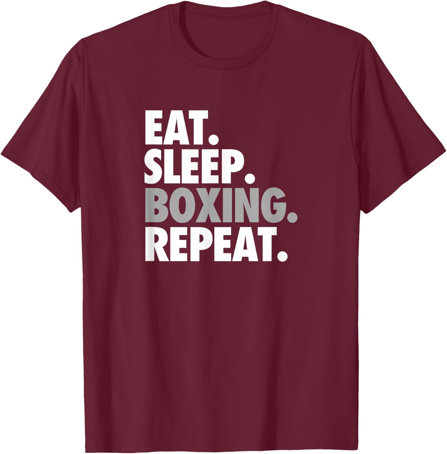 Eat. Sleep. Boxing. Repeat. - Sports and Athlete T-Shirt - T-Shirt | Maroon