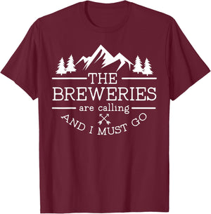 Craft Beer Tour Breweries are Calling and I Must Go T-Shirt - T-Shirt | Maroon