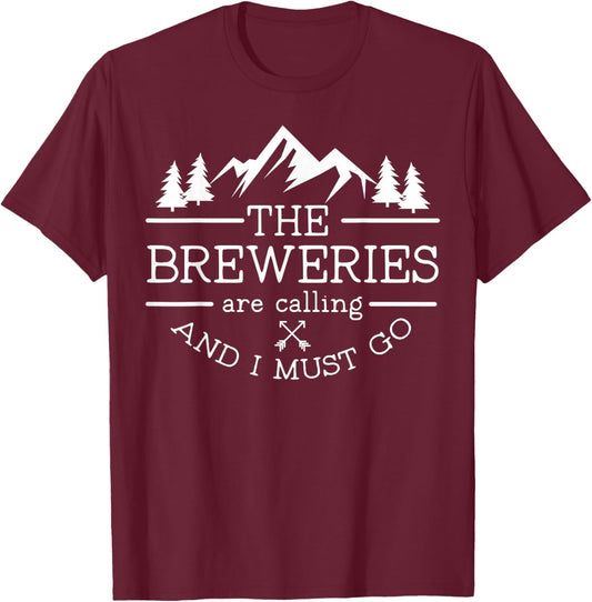 Craft Beer Tour Breweries are Calling and I Must Go T-Shirt - T-Shirt | Maroon
