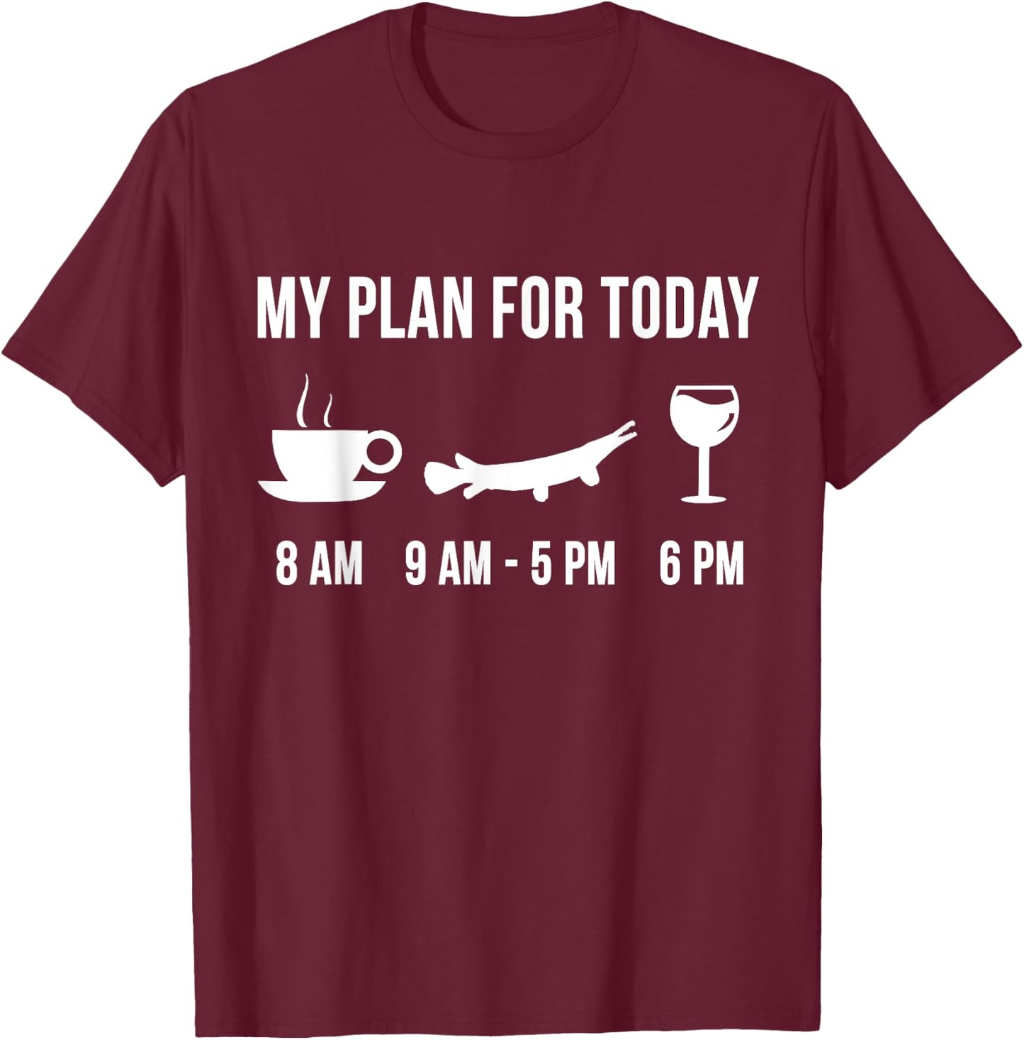 Funny Fishing Alligator Gar Fish Angler My Plan For Today T-Shirt - T-Shirt | Maroon