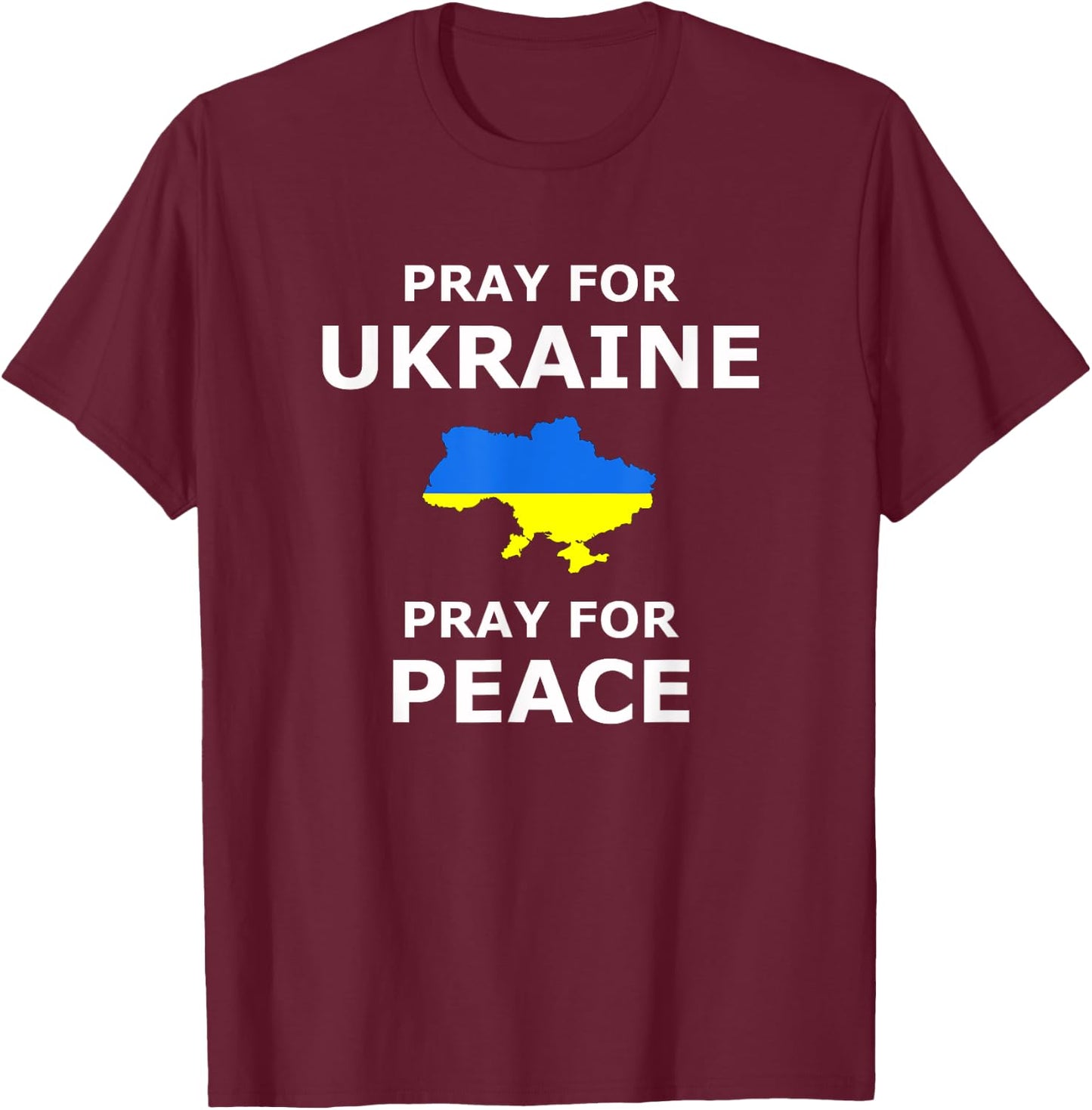 Pray for Ukraine Peace Ukraine Flag T-Shirt - T-Shirt | Maroon