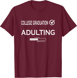 College Graduation Funny Graduate School T-Shirt - T-Shirt | Maroon