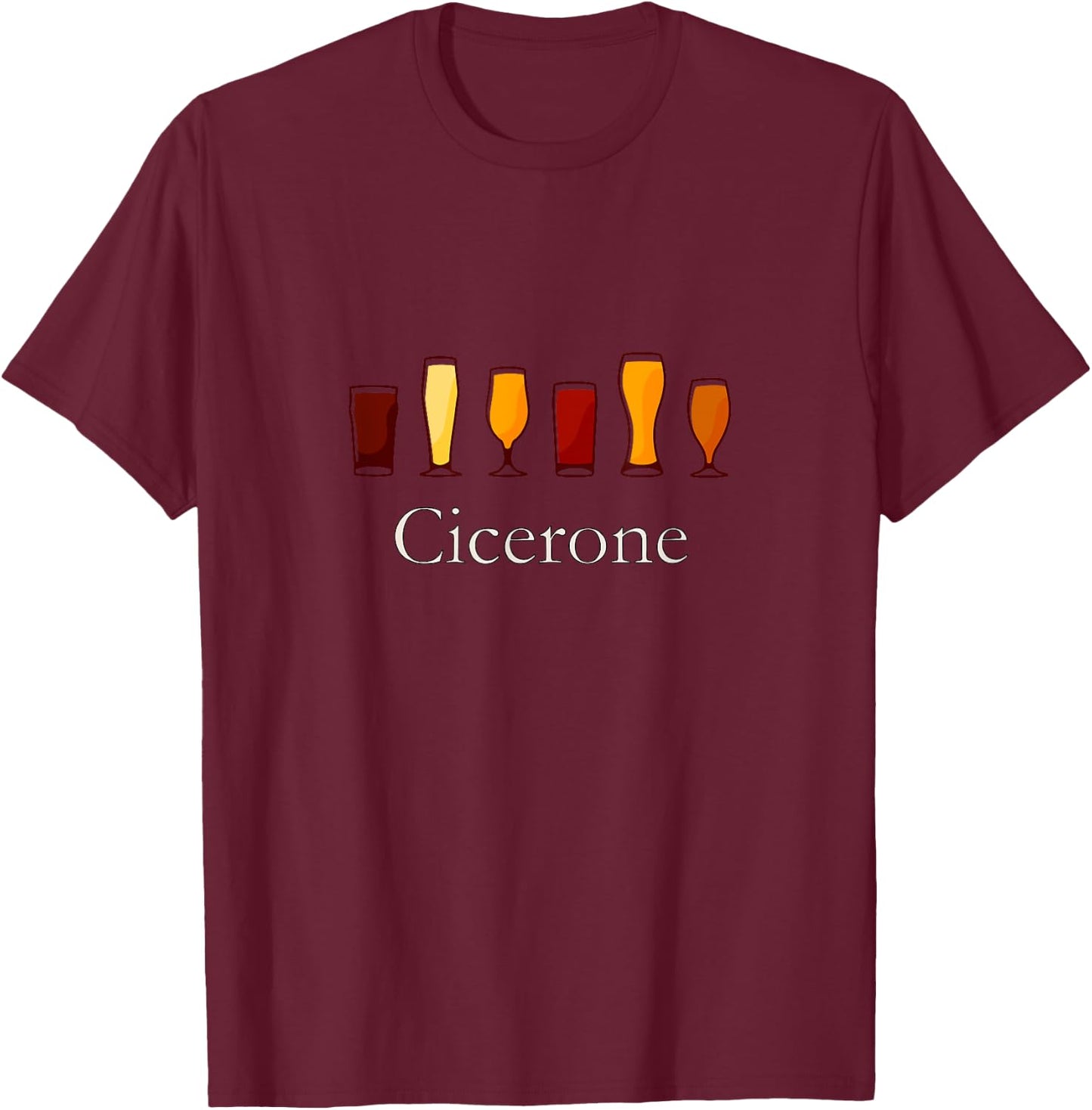 Cicerone - Beer Sommelier For Craft Beer Drinking T-Shirt - T-Shirt | Maroon