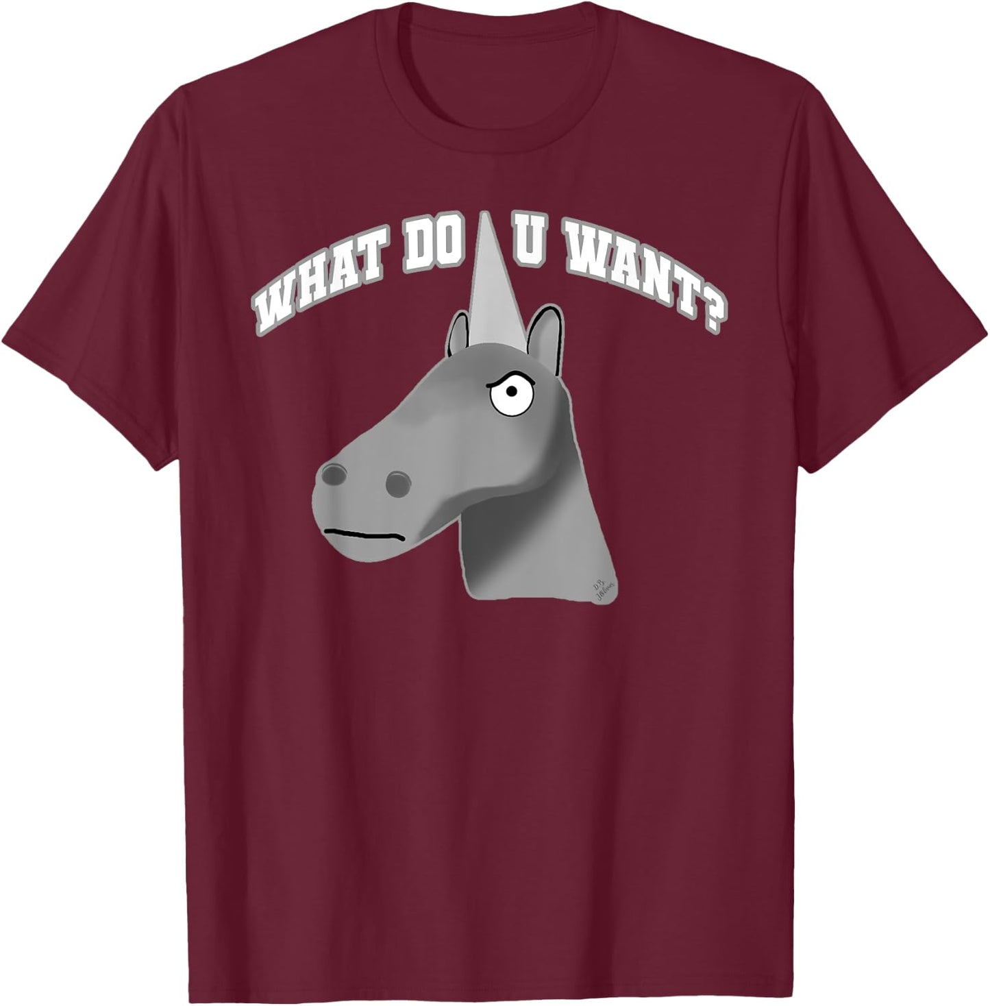 Charlie the Unicorn What Do You Want Funny Unicorn T-Shirt - T-Shirt | Maroon
