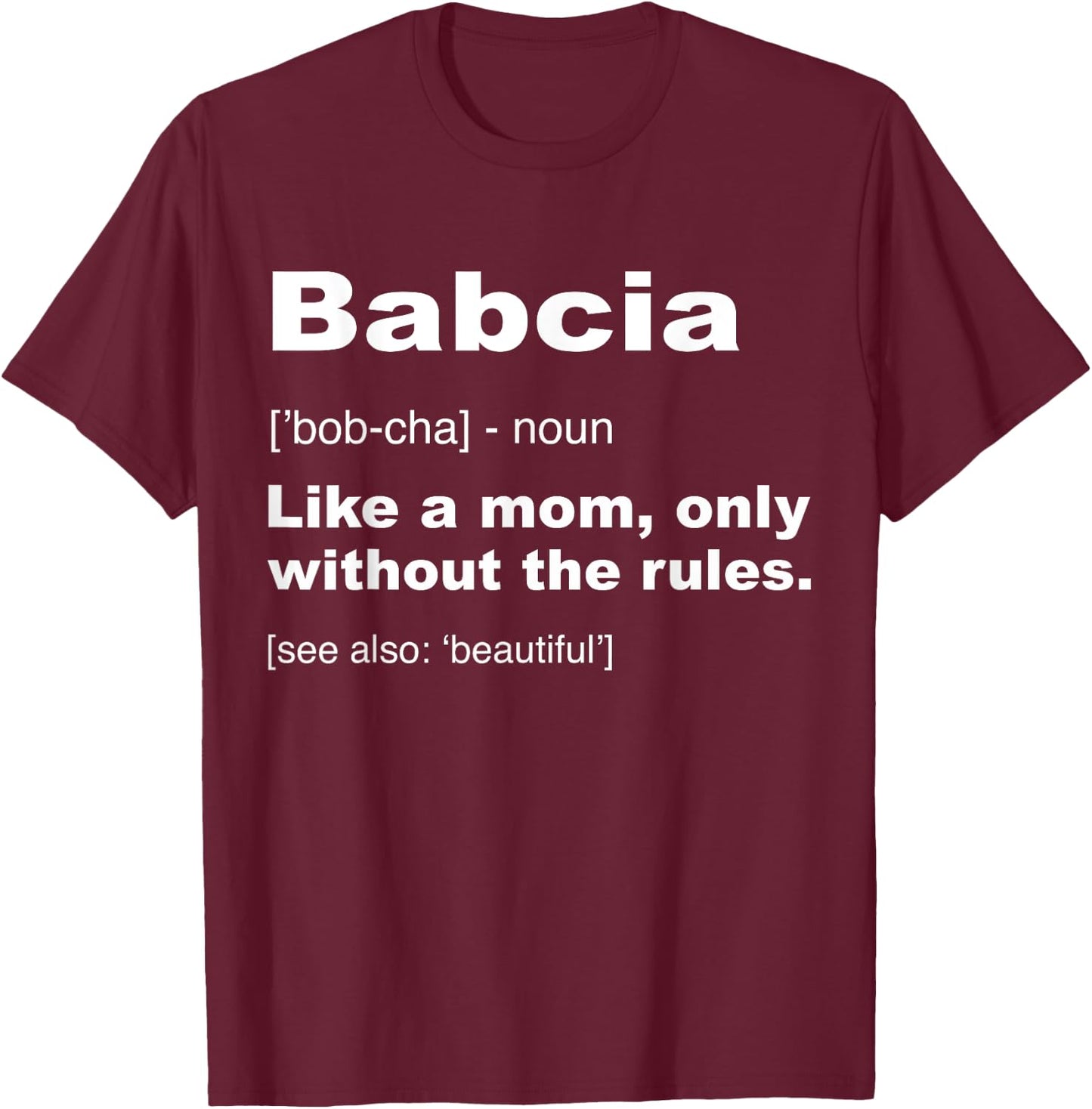 Definition Of Babcia Shirt Funny Polish Grandma Gifts T-Shirt - T-Shirt | Maroon