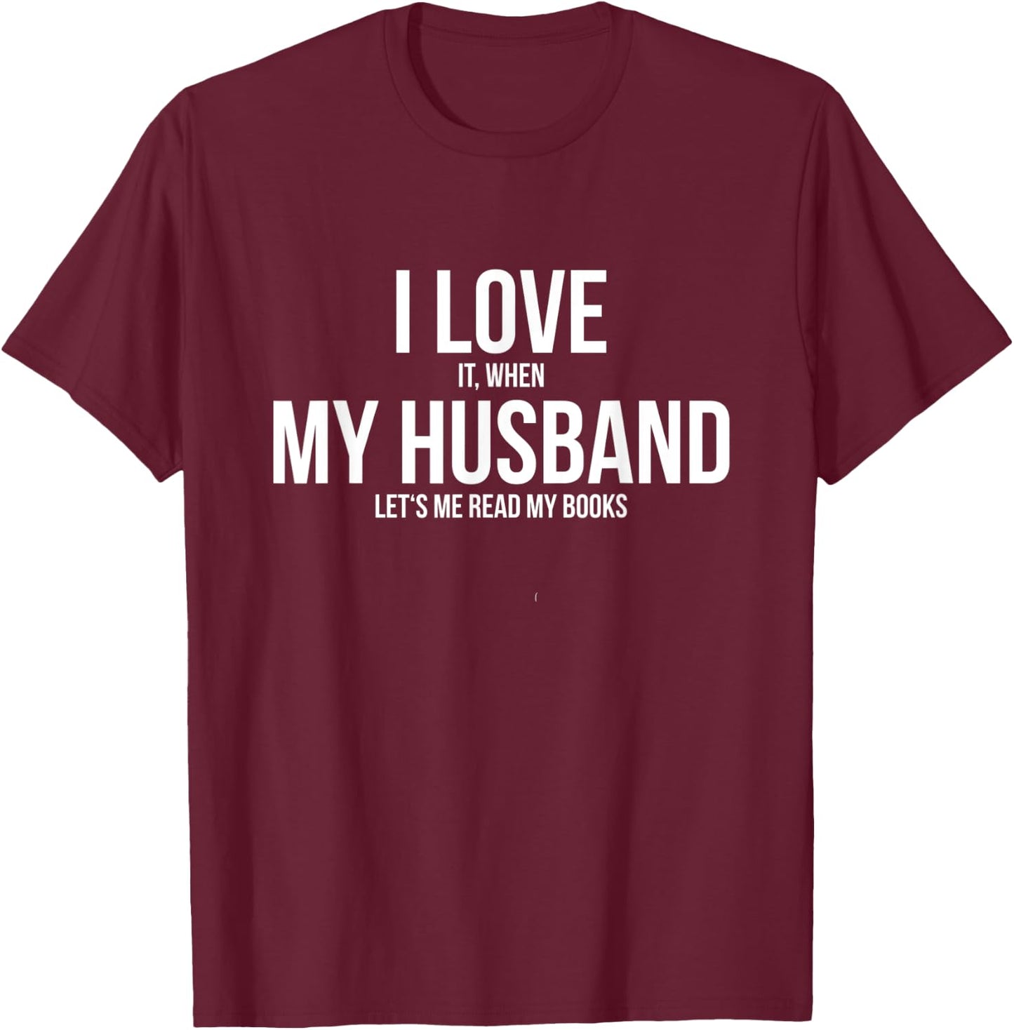 Book Lover Wife Wife Book Reading Reading Books T-Shirt - T-Shirt | Maroon