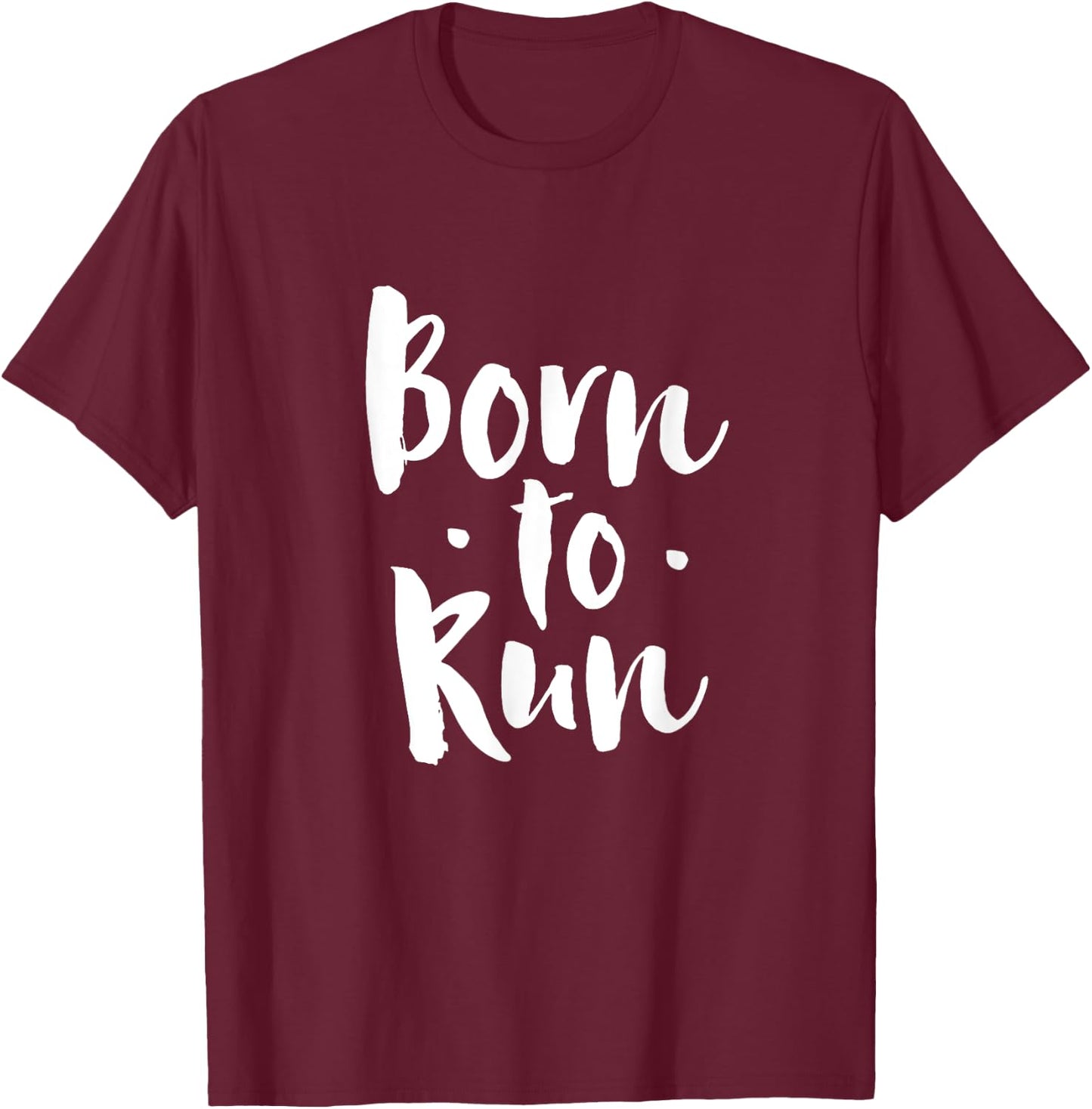 Born to run T-Shirt - T-Shirt | Maroon