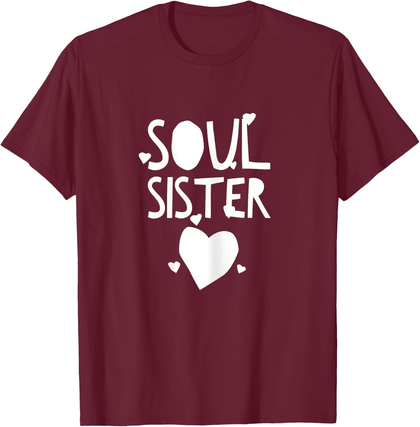Hey Soul Sister for Bestfriends T-Shirt - T-Shirt | Maroon