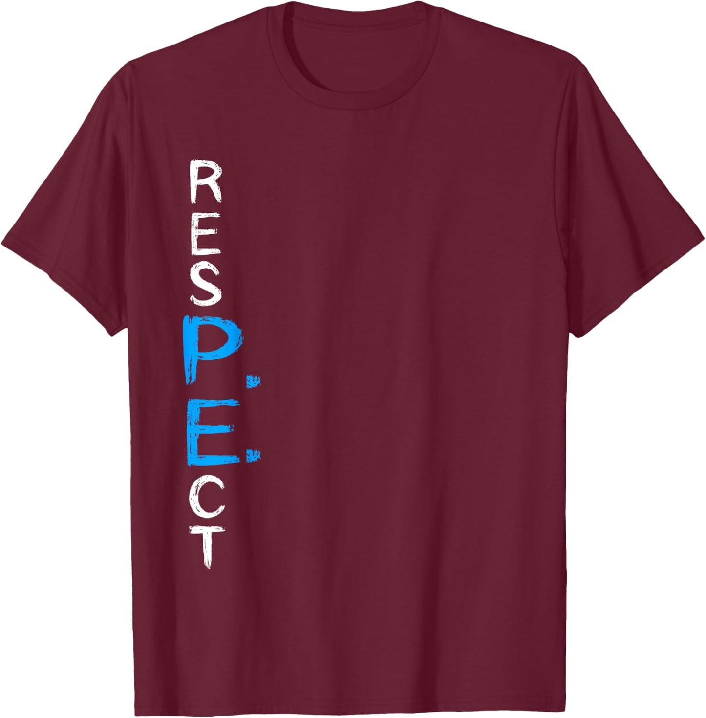 Respect P.E. Teacher PE Teacher School Fitness Gym Class T-Shirt - T-Shirt | Maroon