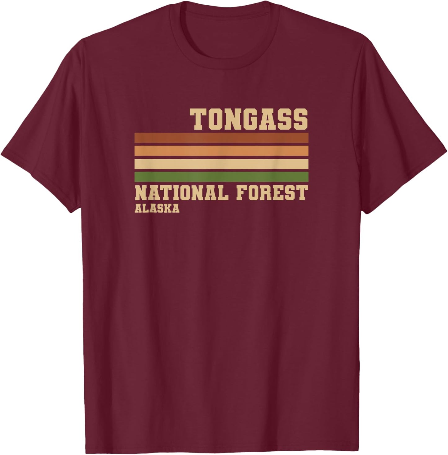 Tongass National Forest T-Shirt - T-Shirt | Maroon