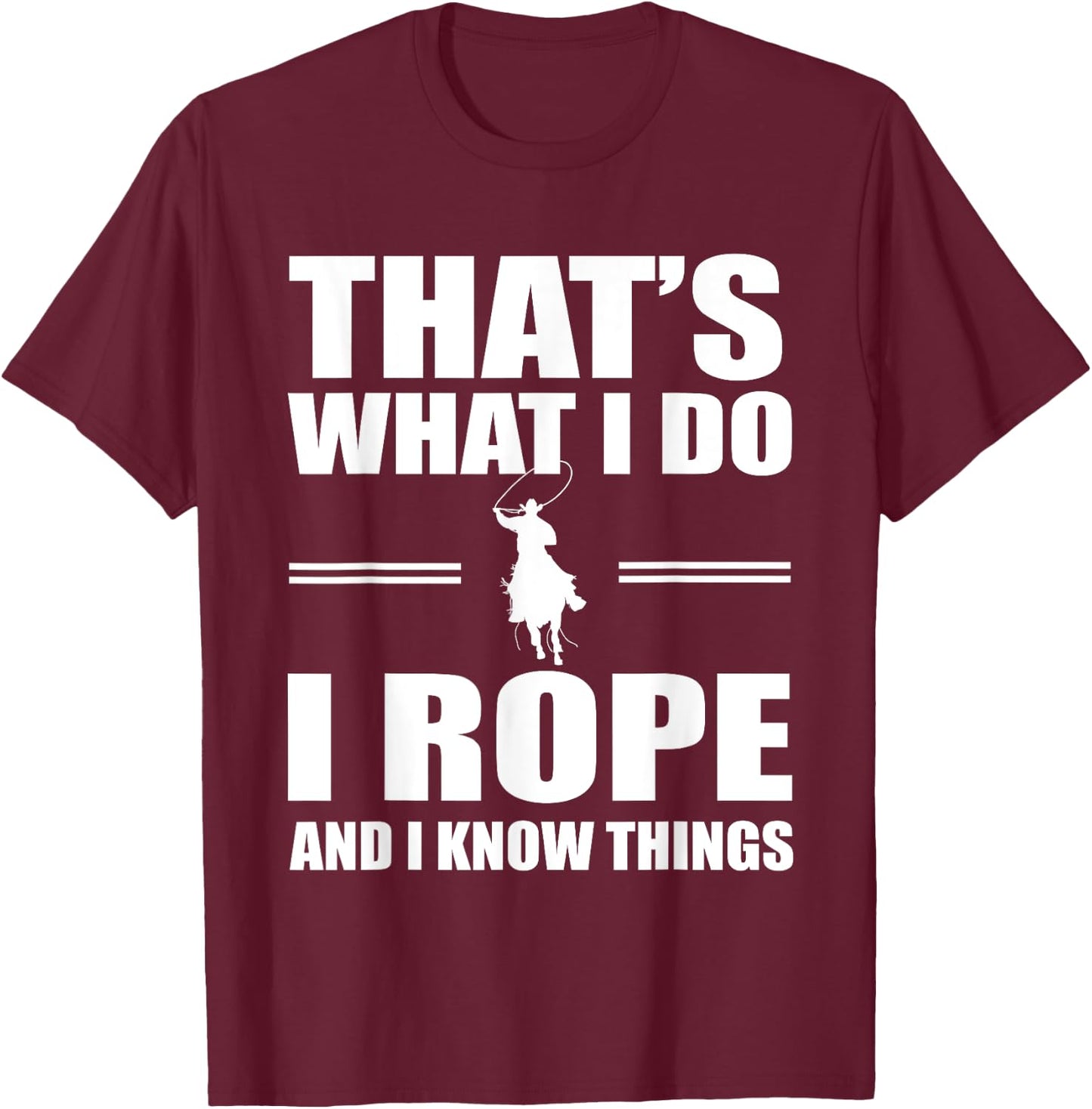 Funny Roping Rodeo Cowboy Design Western Team Rope T-Shirt - T-Shirt | Maroon