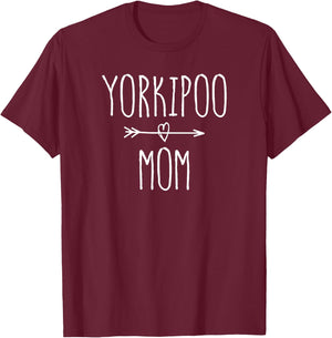 Yorkipoo Mom Yorkie Poodle Mom Gift T-Shirt - T-Shirt | Maroon