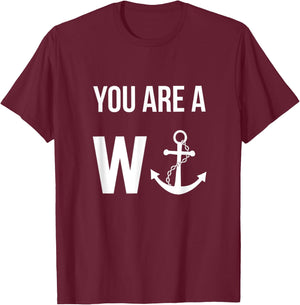Funny British Humor You Are A Wanker , Women T-Shirt - T-Shirt | Maroon
