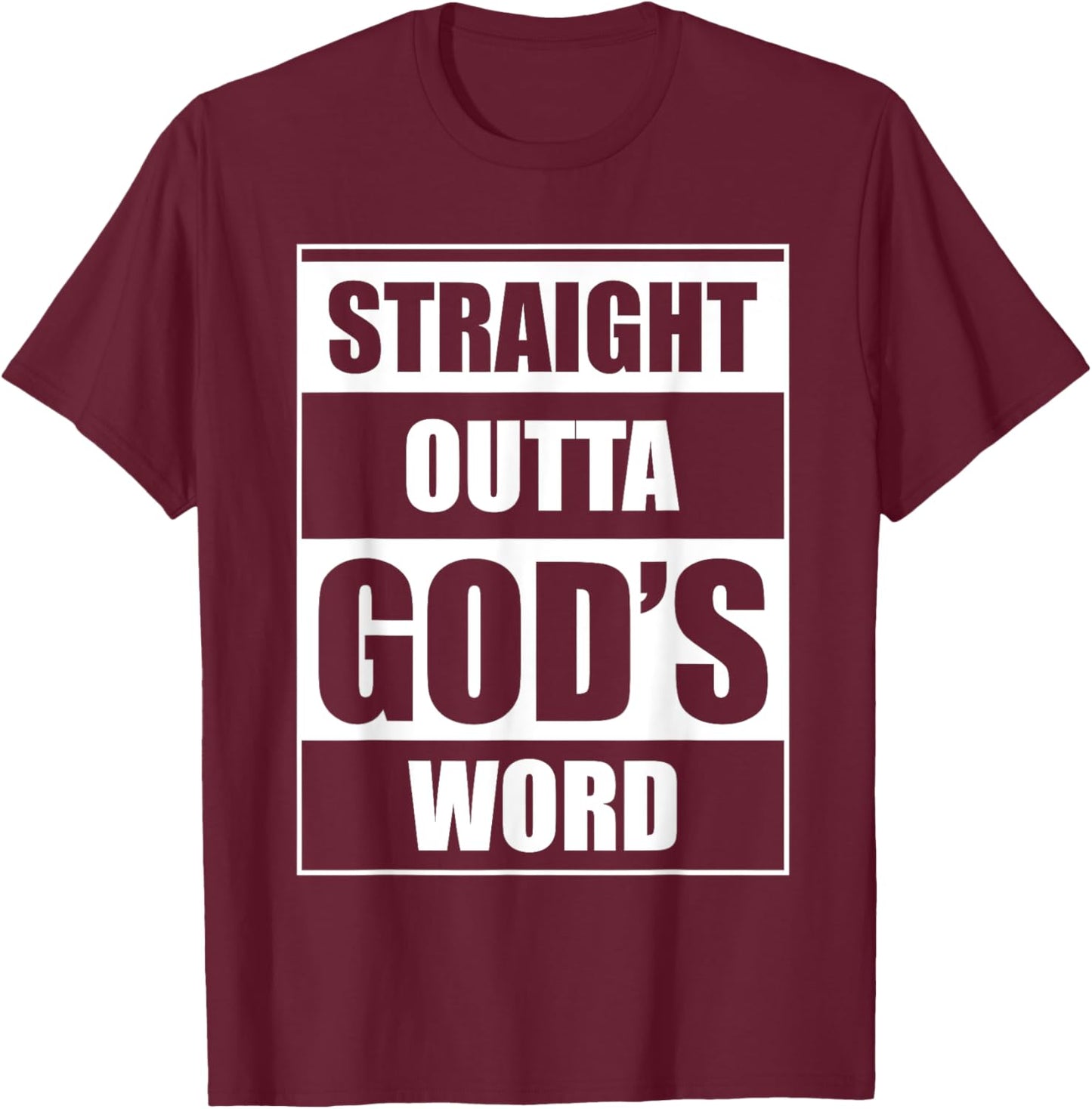 Straight Outta Gods Word Funny Religion Jesus Christian T-Shirt - T-Shirt | Maroon