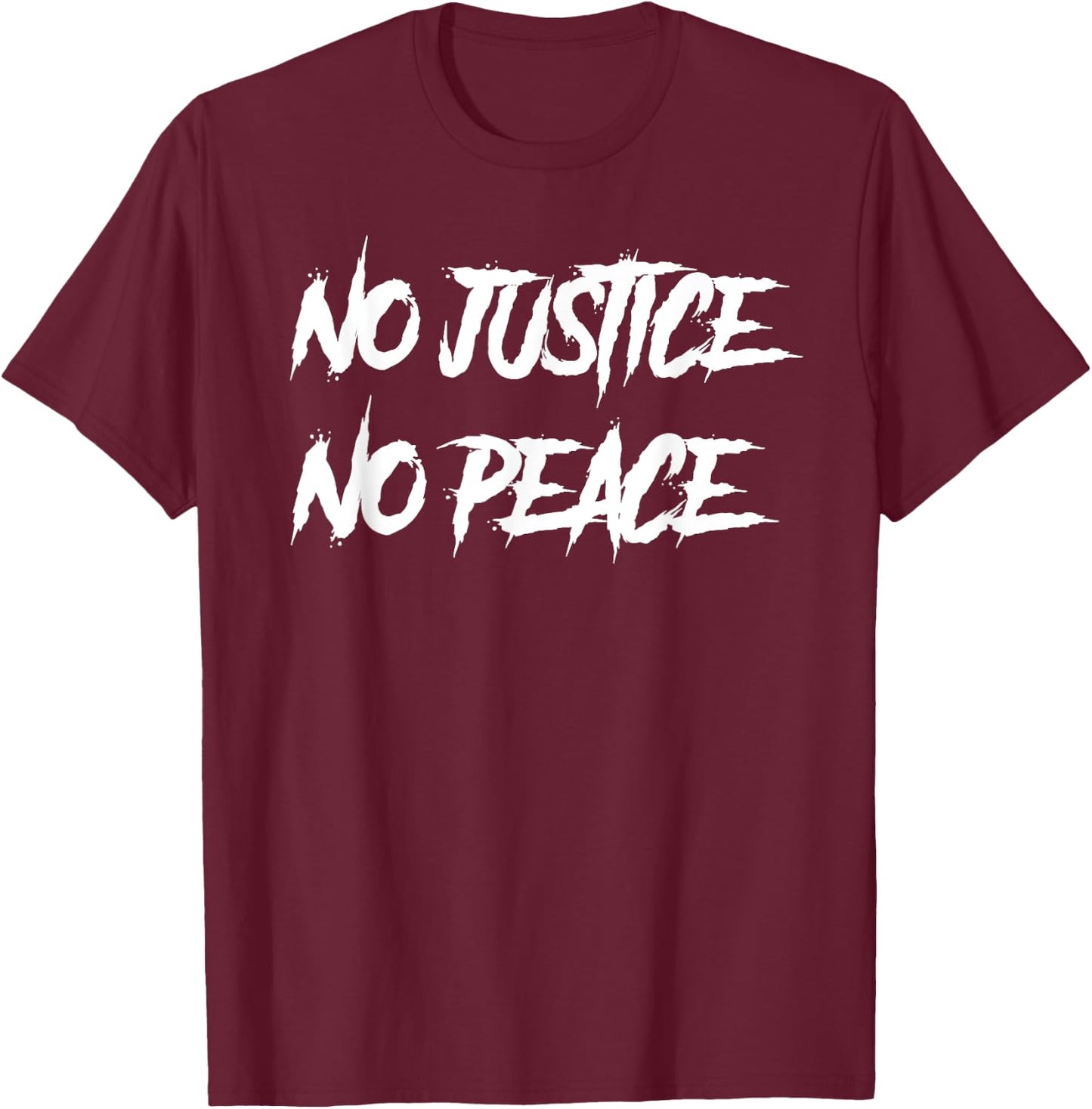 No justice No peace T-Shirt - T-Shirt | Maroon