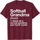 Softball Grandma Definition Funny Sports T-Shirt - T-Shirt | Maroon