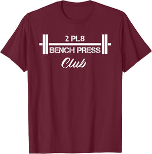 Two Plate Bench Press 2 Pl8 Club Weight Lifting Fitness T-Shirt - T-Shirt | Maroon