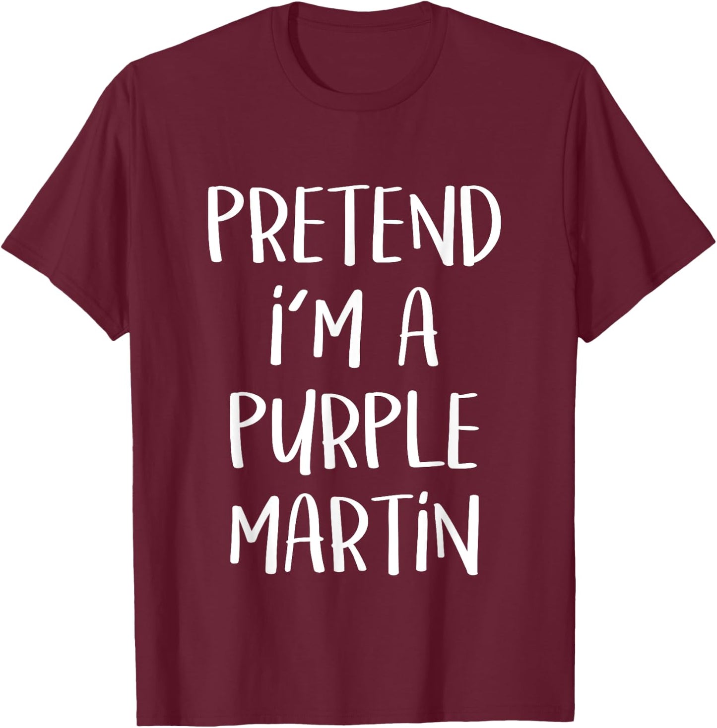 Pretend I'm A Purple Martin Costume Funny Halloween Party T-Shirt - T-Shirt | Maroon