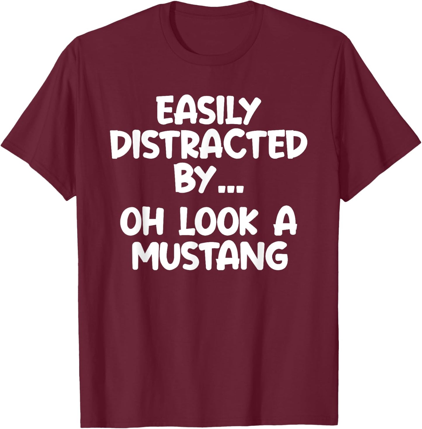 Funny Mustang Horse Equine Joke T-Shirt - T-Shirt | Maroon