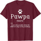 Pawpa Dog Grandparents Dog Lover Funny Dog Dad Humour Quote T-Shirt - T-Shirt | Maroon