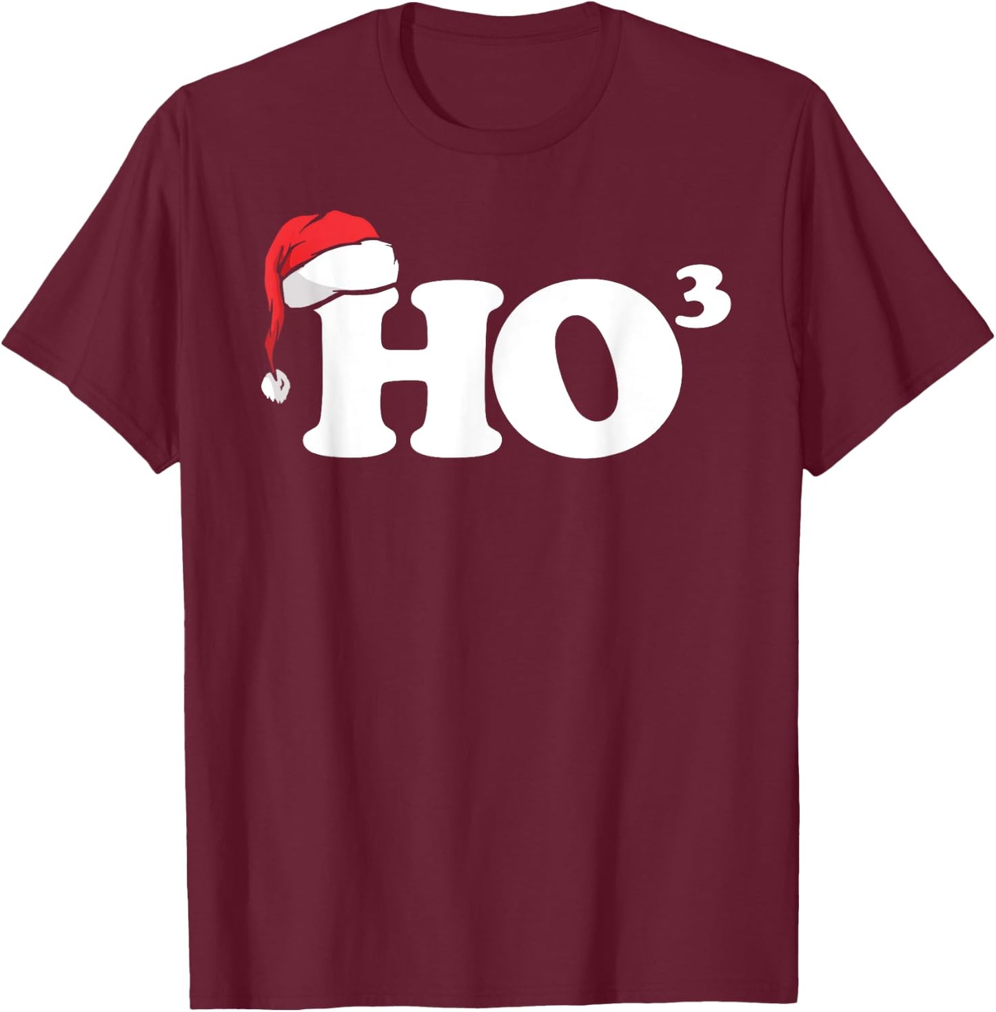 Ho cubbed funny Ho to the power three ho ho ho Christmas T-Shirt - T-Shirt | Maroon