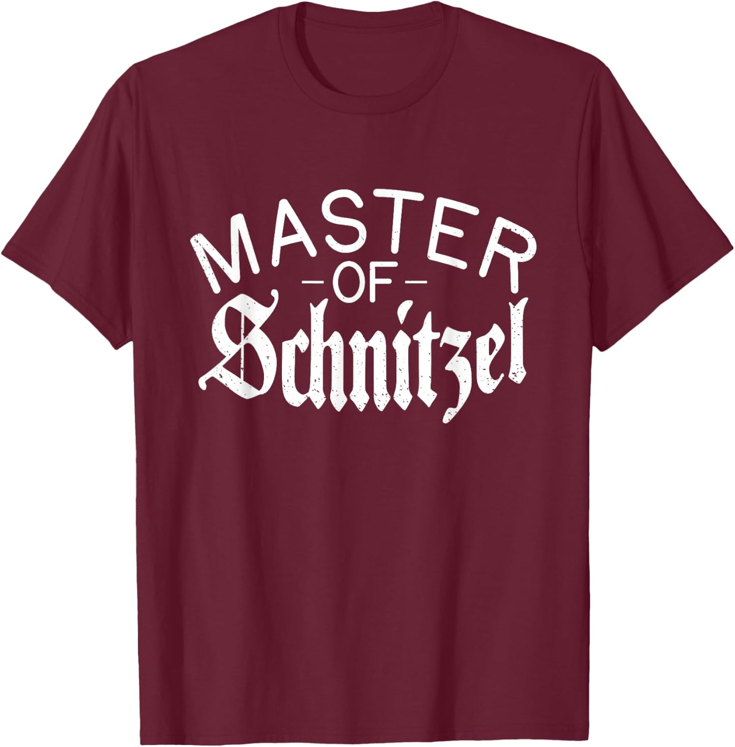 Master of Schnitzel Funny German Schnitzel T-Shirt - T-Shirt | Maroon
