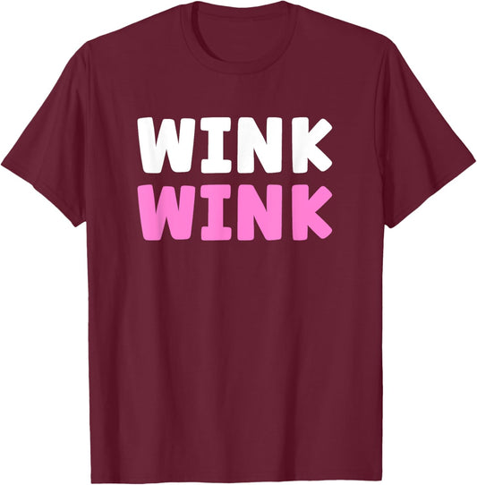 Wink wink flirtatious hello there you cute adorable T-Shirt - T-Shirt | Maroon