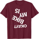 Is My Bike Okay Funny Upside Down Biker T-Shirt - T-Shirt | Maroon