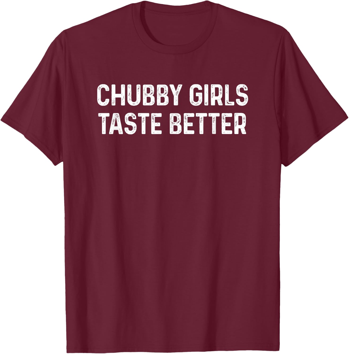 Thick Girls Taste Better Shirt Thick Girls Taste Better T-Shirt - T-Shirt | Maroon